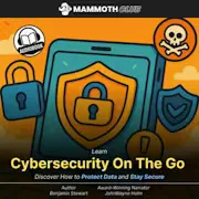 Audiobook and eBook: Learn Cybersecurity On The Go