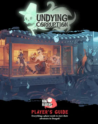 Undying Corruption 5E Player's Guide