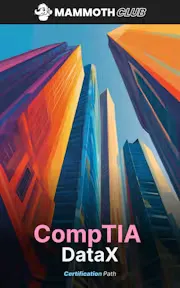 CompTIA DataX Certification ft 10 Practice Exams