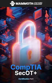CompTIA SecOT+ Certification Prep with Practice Exam
