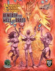 DCC Day #2: Beneath the Well of Brass
