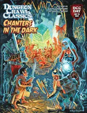DCC Day #3: Chanters in the Dark