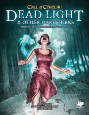 Dead Light and Other Dark Turns