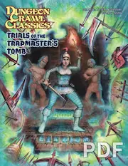 Dungeon Crawl Classics #106: Trials of the Trapmaster's Tomb