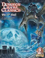 Dungeon Crawl Classics #71: The 13th Skull