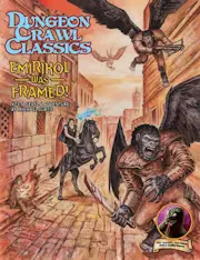 Dungeon Crawl Classics #73: Emirikol Was Framed