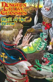 Dungeon Crawl Classics #76.5: Well of the Worm