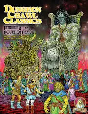 Dungeon Crawl Classics #80: Intrigue at the Court of Chaos
