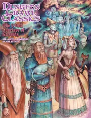 Dungeon Crawl Classics #88: The 998th Conclave of Wizards