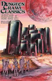 Dungeon Crawl Classics #92.5: Dread on Demon Crown Hill