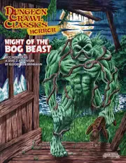Dungeon Crawl Classics Horror #8: Night of the Bog Beast