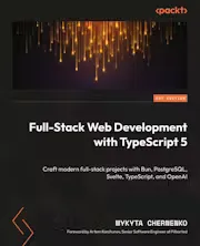 Full-Stack Web Development with TypeScript 5