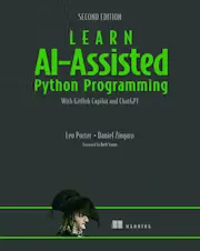 Learn AI-Assisted Python Programming, Second Edition