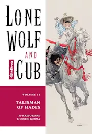 Lone Wolf and Cub Vol. 11: Talisman of Hades