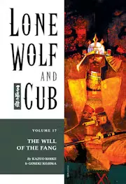 Lone Wolf and Cub Vol. 17: The Will of the Fang
