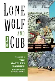 Lone Wolf and Cub Vol. 2: The Gateless Barrier