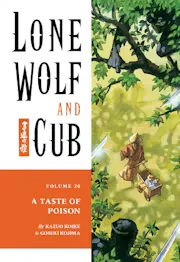 Lone Wolf and Cub Vol. 20: A Taste of Poison
