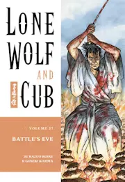 Lone Wolf and Cub Vol. 27: Battle's Eve