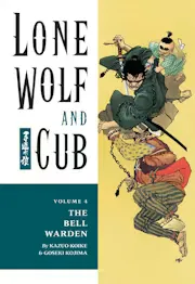 Lone Wolf and Cub Vol. 4: The Bell Warden