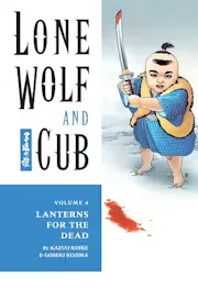 Lone Wolf and Cub Vol. 6: Lanterns for the Dead