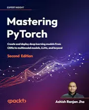 Mastering PyTorch - Second Edition