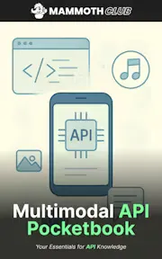 Multimodal API Pocketbook