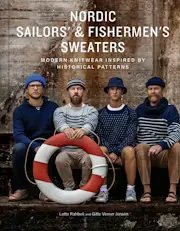 Nordic Sailors' & Fishermen's Sweaters: Modern Knitwear Inspired by Historical Patterns