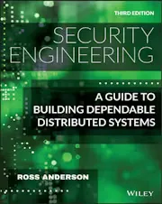Security Engineering: A Guide to Building Dependable Distributed Systems, 3rd Edition