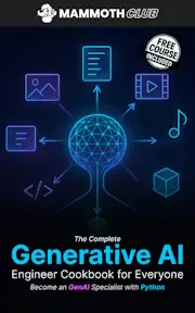 The Complete Generative AI Engineer Cookbook for Everyone: Become a GenAI Specialist with Python