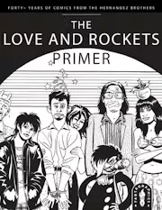 The Love and Rockets Primer 