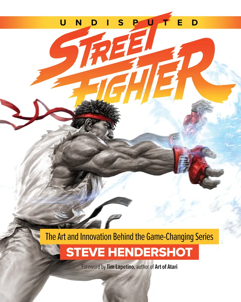 Undisputed Street Fighter A 30th Anniversary Retrospective