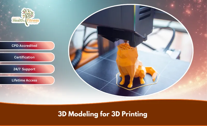 3D Modeling for 3D Printing