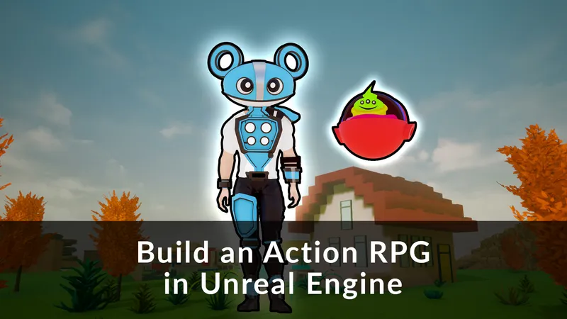 Build an Action RPG in Unreal Engine