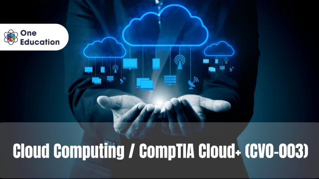 Cloud Computing / CompTIA Cloud+ (CV0-003)