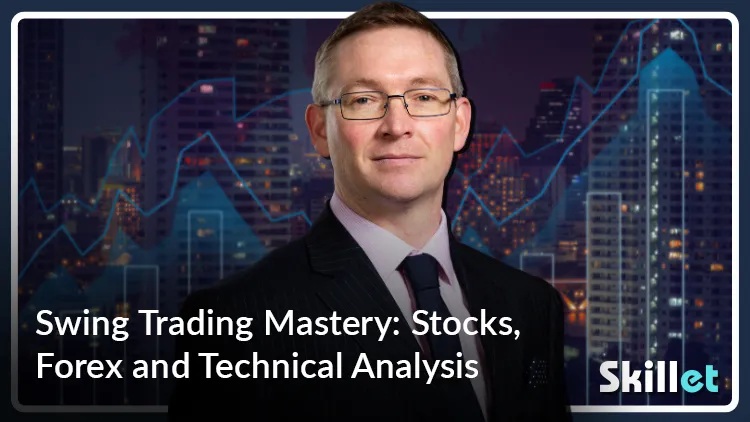 Swing Trading Mastery: Stocks, Forex and Technical Analysis
