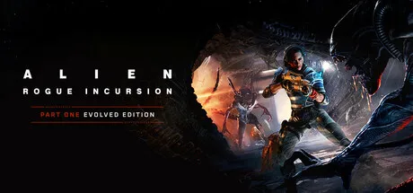 Alien: Rogue Incursion Evolved Edition