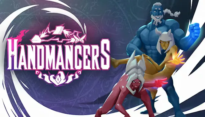 Handmancers Playtest