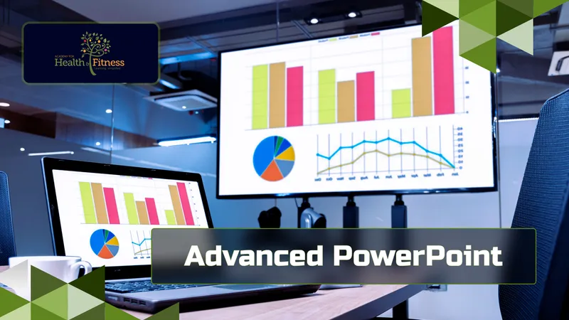 Advanced PowerPoint