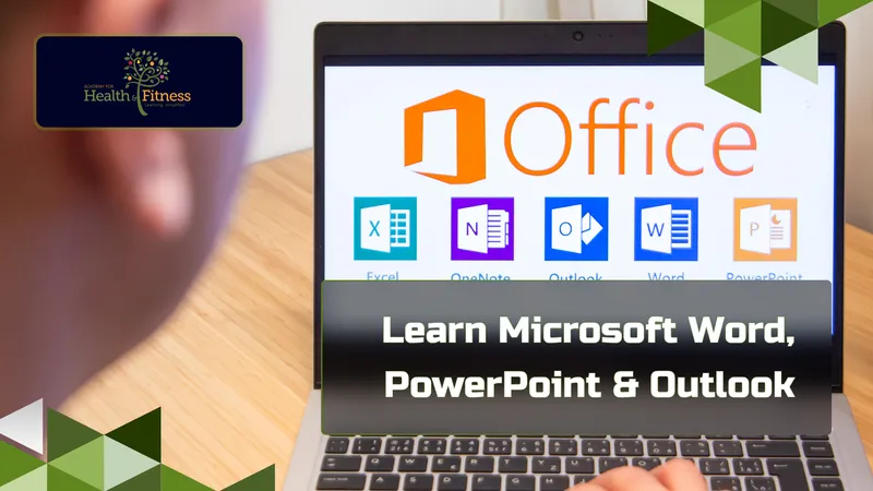 Learn Microsoft Word, PowerPoint & Outlook