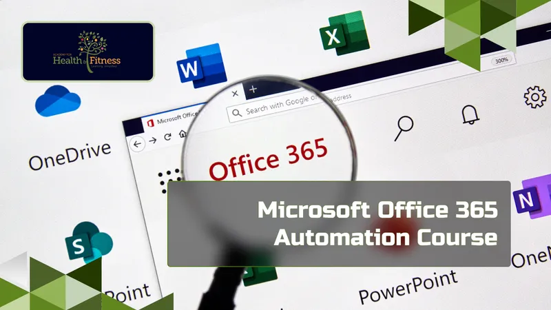 Microsoft Office 365 Automation Course