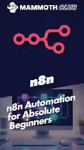 n8n Automation for Absolute Beginners