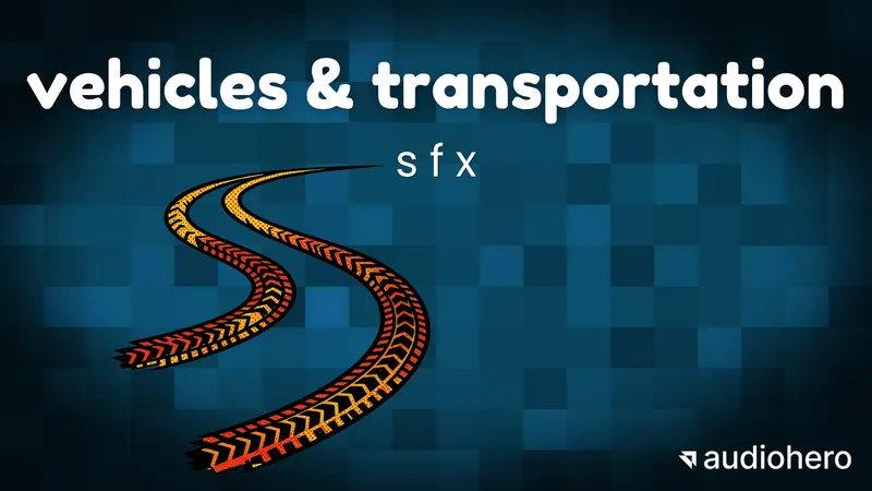 Vehicles & Transportation SFX